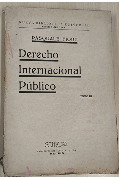 TRATADO DE DERECHO INTERNACIONAL PUBLICO. tomo III
